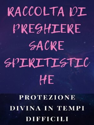 cover image of RACCOLTA DI PREGHIERE SACRE SPIRITISTICHE